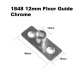 1848 12mm Floor Guide Chrome