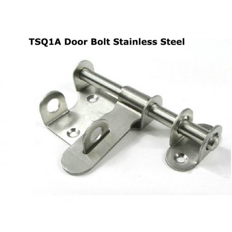 TSQ1A Door bolt SS
