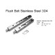 Flush Bolt ss304